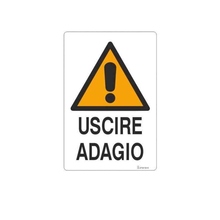 SEGNALE PERICOLO USCIRE ADAGIO