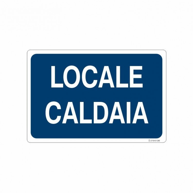 SEGNALE INDICAZIONE LOCALE CALDAIA