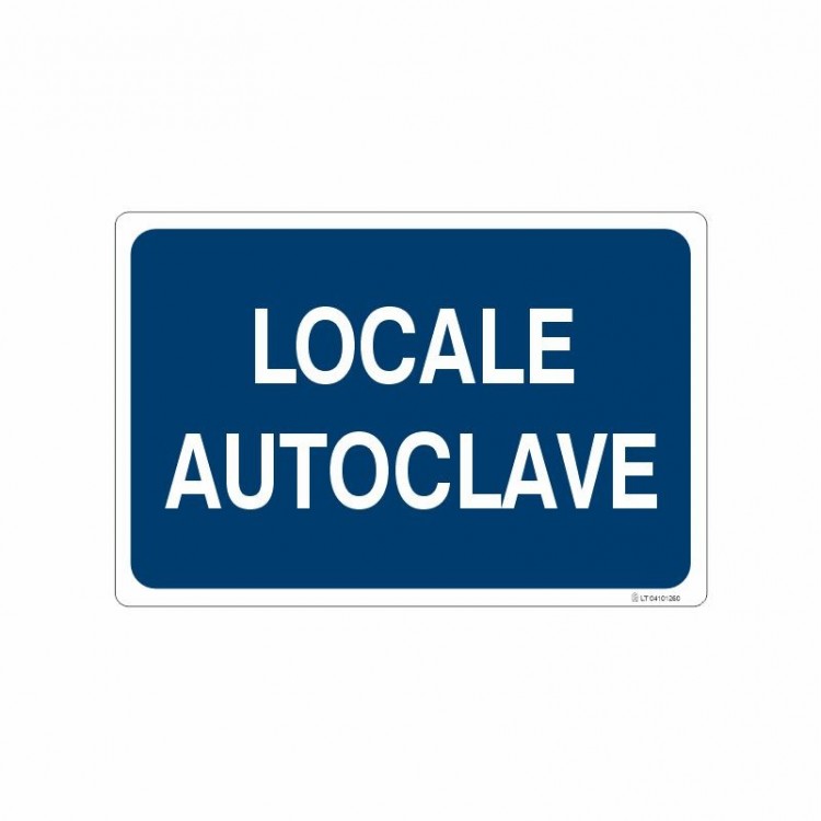 SEGNALE INDICAZIONE LOCALE AUTOCLAVE