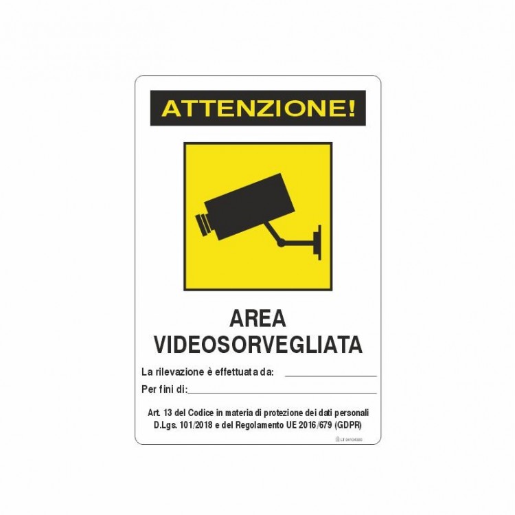 SEGNALE INDICAZIONE ATTENZIONE! AREA VIDEOSORVEGLIATA