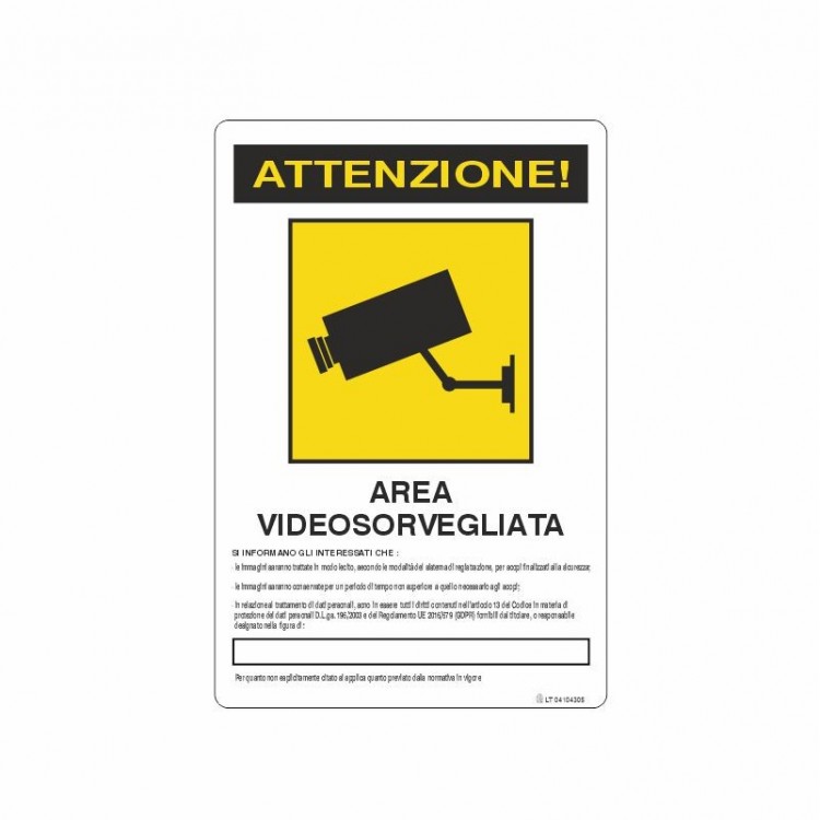 SEGNALE INDICAZIONE ATTENZIONE! AREA VIDEOSORVEGLIATA