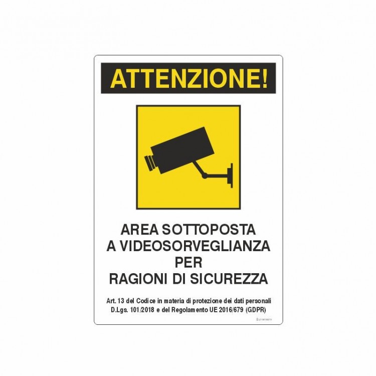 SEGNALE INDICAZIONE ATTENZIONE! AREA VIDEOSORVEGLIATA