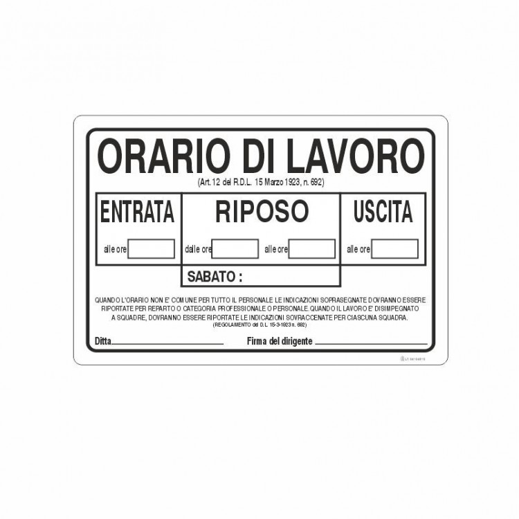 SEGNALE INDICAZIONE ORARIO DI LAVORO ENTRATA RIPOSO USCITA SABATO